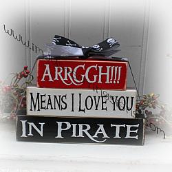 Arrggh!!!!! Means I Love You In Pirate Itty Bitty Wood Blocks