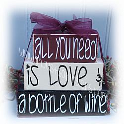 All You Need Is Love And A Bottle Of Wine Itty Bitty Blocks
