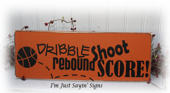 Dribble Rebound Shoot Score Wood Sign for Basketball