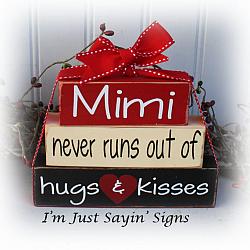 Mimi Never runs Out Of Hugs & Kisses Itty Bitty Wood Blocks